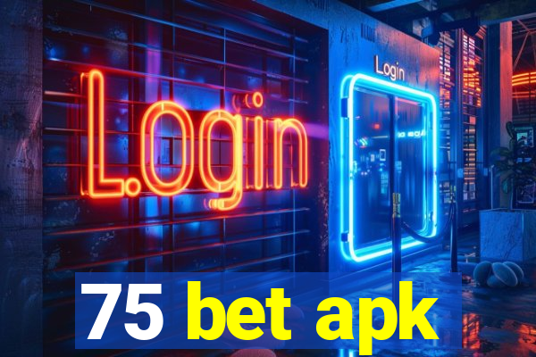 75 bet apk